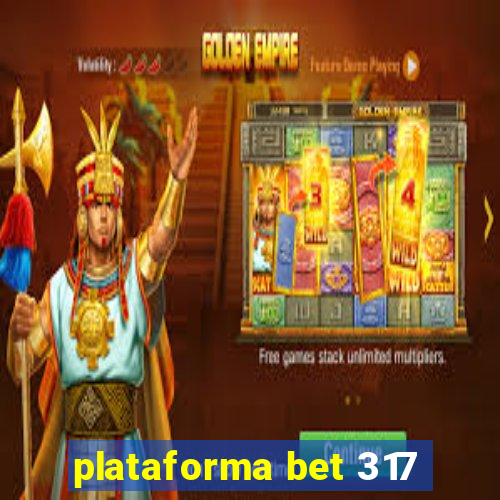 plataforma bet 317